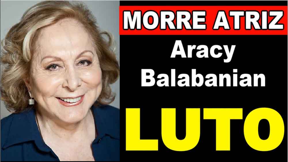 Morre, aos 83 anos, a atriz Aracy Balabanian
