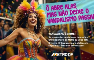 Metrô-DF lança campanha para orientar usuários contra vandalismo